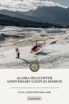 two people standing in the snow next to an airplane with mountains in the background and text that reads alaska helicopter anniversary couples session