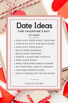 valentine's day date ideas for everyone to have in their home and on the table