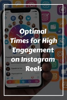 Optimal times for high engagement on Instagram Reels displayed on a smartphone screen. Posting Instagram, Engagement On Instagram