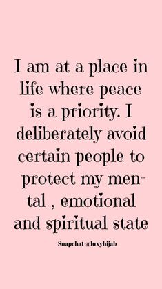 a pink background with the words i am at a place in life where peace is priority