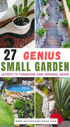 the front yard and back yard garden with text overlay that reads 27 genius small garden layouts to transform your personal haven