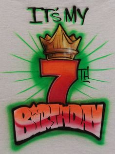 a birthday t - shirt with the number seven and a crown on it's chest