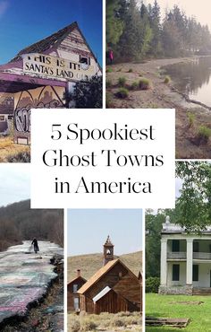 five spookest ghost towns in america with the words 5 spookest ghost towns in america