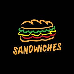 a sandwich with the words sandwiches written in yellow, green and red on black background