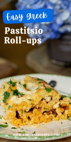 a plate with some food on it and the words easy neeke pastesico roll - ups