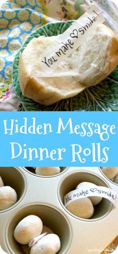 a muffin tin filled with bread next to a sign that says hidden message dinner rolls