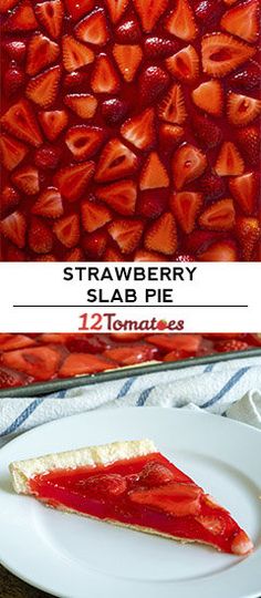 strawberry slab pie on a white plate with strawberries in the background and text overlay that reads, strawberry slab pie