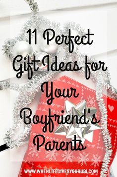 a red present box with silver ornaments around it and the words 11 perfect gift ideas for your boyfriend's parents