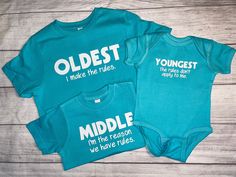 Oldest Middle Youngest, Gifts For Siblings, Ask Mom, Cricut Clothes, Matching Sibling Shirts, Youngest Sister, Matching Family Shirts, Sibling Shirts, Sibling Gifts