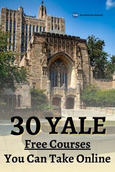 an image of a castle with text overlay that reads 30 yale free courses you can take online