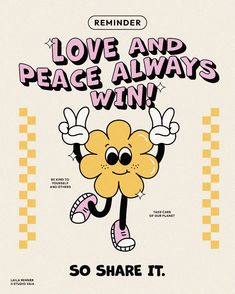 the poster for love and peace always win, which features an image of a flower