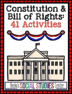 a poster with the words, constitution and bill of rights 4 activities for social studies center