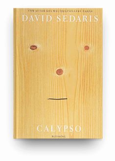 the book cover for david sedaris's novel, calyboso