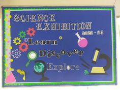 a sign that says science exhibition learn discovery explore