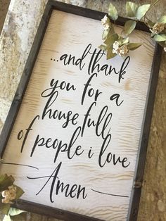 a sign that says, and thank you for a have a beautiful people i love amen