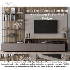 an advertisement for a tv unit with shelves and vases on the wall, along with text describing how to add fresh touch to your home with custom tv unit wall designs