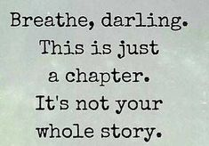 a black and white photo with the words breathe, daring this is just a charter it's not your whole story