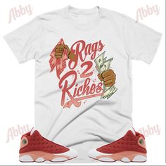 Custom Designed Sneaker T Shirt T-Shirt Features - Comfortable and light, premium short sleeve tee. 🔹 Premium fit 🔹100% Soft cotton 🔹Light fabric (4.3 oz/yd² (146 g/m 🔹Tear away label Shoes Not Included Custom Made - Not Adidas, Nike, or Jordan Brand Sneaker Tee, Sneaker T-Shirt The sneakers/shoes are not being sold in this product. You are only purchasing the tshirt/hoodie/socks/sweatshirt/tank top/hat/shorts. Shoes are NOT included. The shoes displayed are sold separately elsewhere and are Red T-shirt With Sublimation Print And Relaxed Fit, Red Logo Print Shirt For Streetwear, Red Letter Print Shirt For Streetwear, Red Cotton Shirt With Sublimation Print, Red Short Sleeve Shirt With Logo Print, Red Shirt With Sublimation Print For Streetwear, Red Sublimation Print Shirt For Streetwear, Red Short Sleeve Shirt For Streetwear, Rags To Riches