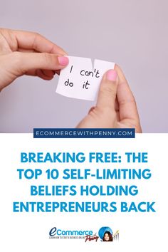 someone holding up a piece of paper with the words breaking free the top 10 self - limiting benefits holding an enterprise's back