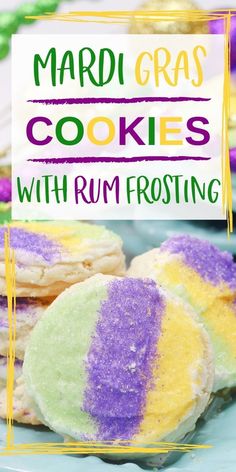 mardi gras cookies with rum frosting are the perfect treat for mardi gras