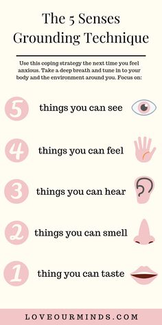 Grounding techniques are mental exercises that help bring you back to the present moment by focusing on your surroundings. Describe what you’re experiencing using your five senses. A common grounding exercise is the 5-4-3-2-1 technique: Tune into your body and the environment around you, then name 5 things you see, 4 things you feel, 3 things you hear, 2 things you smell, and 1 thing you taste. Click for more anxiety relief tips. | #mentalhealth 5 Things To Calm Down, Things To Calm You Down, 5 Senses Grounding, 5 Things You See 4 Things You Hear, 5 Senses Grounding Exercise, 5 4 3 2 1 Grounding, Eckart Tolle, Big Emotions