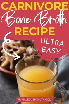 the recipe for carnivore bone and broth recipe is in a glass mug