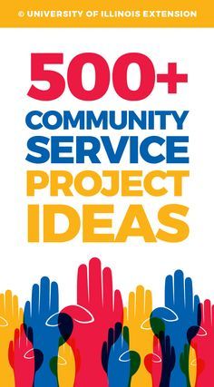 the book cover for 500 + community service project ideas, with hands in different colors