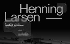 a black and white photo with the words henning larsen in two different languages