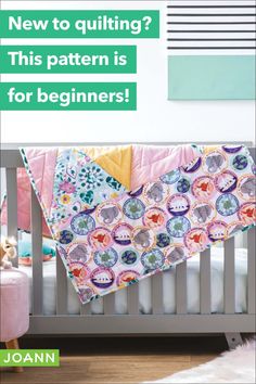 a baby crib with the words new to quilting? this pattern is for beginners