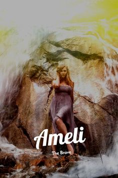 a woman standing on top of a rock next to a river with the words ameli above her