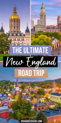 the ultimate new england road trip with text overlay that reads, the ultimate new england road trip