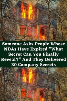 two pictures with the words someone asks people whose ndas have expired what secret can you finally reveal? and they delivered 30 company secrets