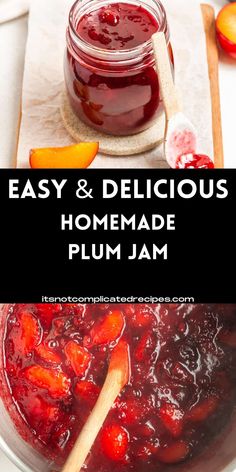 homemade plum jam in a glass bowl with a wooden spoon next to it and text overlay that reads easy & delicious homemade plum jam