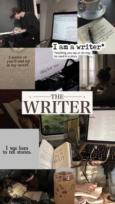 a collage of photos with the words i am a writer