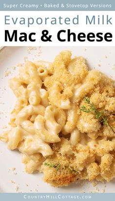 macaroni and cheese on a white plate with the words evaporated milk