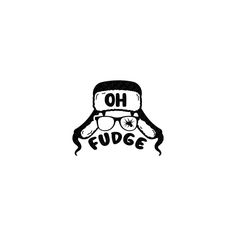 a black and white drawing of a teddy bear wearing glasses with the words oh fudge on it