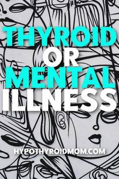 A young woman diagnosed with bipolar admitted to a psych ward of a mental health hospital asks the question: Could hypothyroidism cause the symptoms of mental disorders? Hypothyroid Diet, Thyroid Hair, Mental Disorders