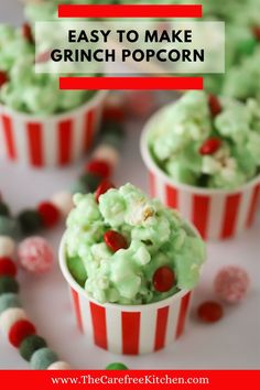 green popcorn in red and white striped cups with text overlay that says easy to make grinch popcorn