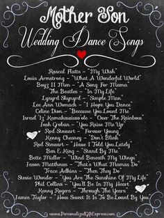 a black and white sign that says mother son wedding dance song with hearts on it