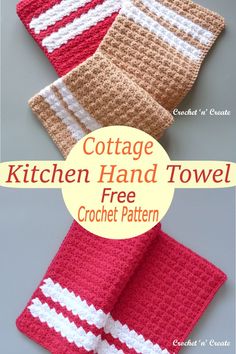 two crocheted kitchen towels with the words cottage kitchen hand towel free pattern on top