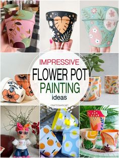 flowers pot painting ideas with text overlay that reads impressive flower pot painting ideas