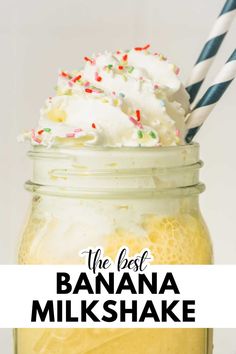 the best banana milkshake recipe in a mason jar