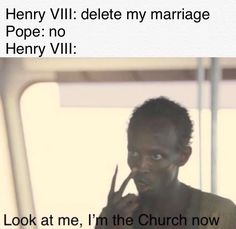 a man holding a pair of scissors in front of his face with the words henry vil delete my marriage pope no henry vill look at me, i'm the church now