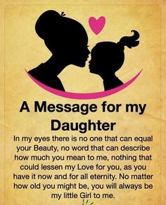 a message for my daughter from her mother on the occasion of mothers day or birthday