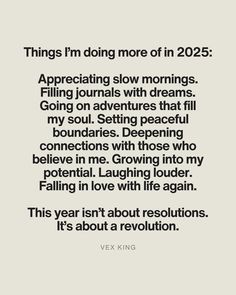 a quote that reads things i'm doing more in 2055 appreciating slow mornings going on adventures that fill my soul