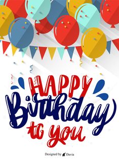 happy birthday to you card with balloons and confetti on white background, illustration