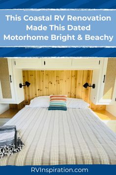 this coastal rv renovation made this dated motorhome bright & beachy is easy to do