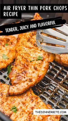 grilled chicken with text overlay that reads air fryer thin pork chops tender juicy and flavorful