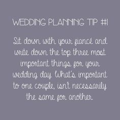 wedding planning tip 1 sit down with your guide and write down the top three most important things for your wedding day that's important to one