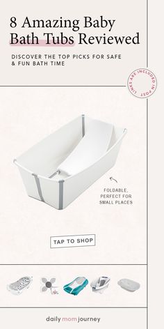 Graphic showcasing 8 amazing baby bath tubs reviewed, highlighting a foldable baby bath tub perfect for small places, with a tap to shop button. Stand Alone Tub, Bath Tubs